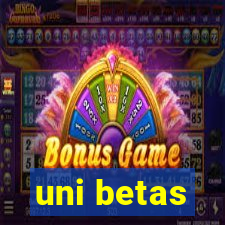 uni betas